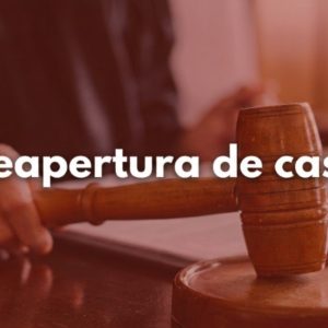 Reapertura de Caso